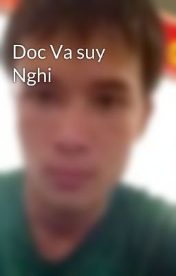 Doc Va suy Nghi