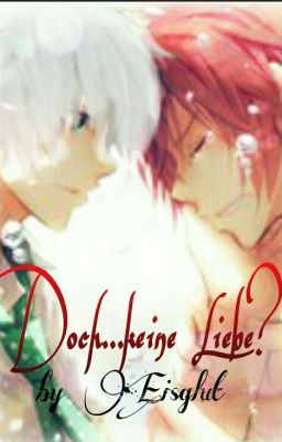 Doch...keine Liebe? Boy x Boy, boyxboy, yaoi, boyslove