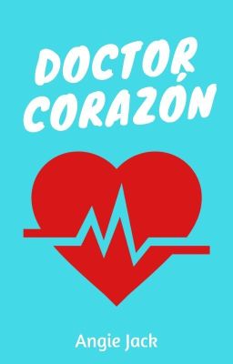 DOCTOR CORAZÓN | Angie Jack