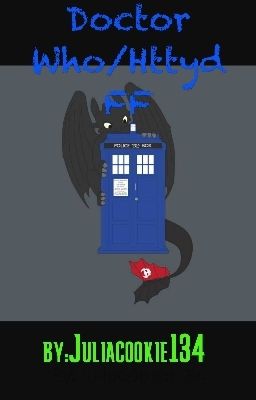 Doctor Who/ Httyd FF