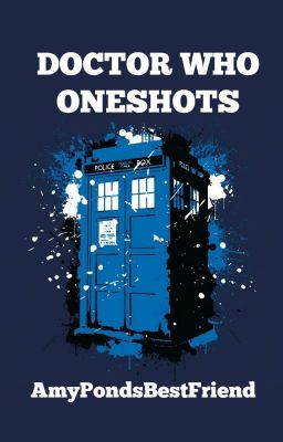 Doctor Who One Shots