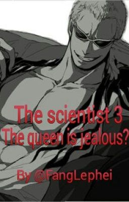 Doflamingo x reader The scientist 3:The queen is jealous?