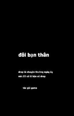 đôi bạn thân(drop)