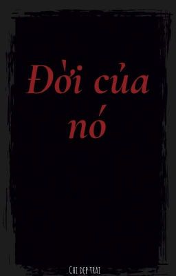 Đời của nó