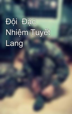 Đội  Đặc Nhiệm Tuyết Lang