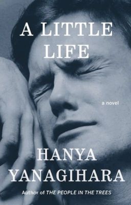 Đời Mọn - A Little Life - Hanya Yanagihara