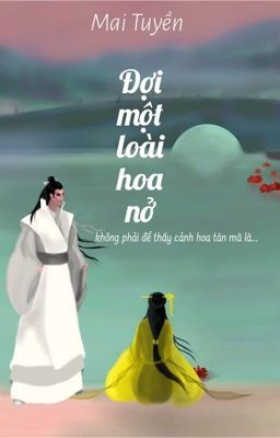 Đợi một loài hoa nở