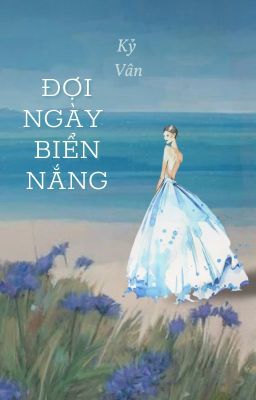 Đợi ngày biển nắng - Kỷ Vân