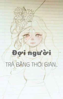 Đợi người trả bằng thời gian