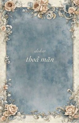 [Doker] Thoả mãn