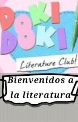 Doki Doki Literature Club: Bienvenidos a la literatura [Pausada]