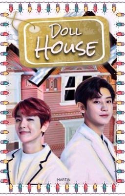 Doll House [ChanBaek]