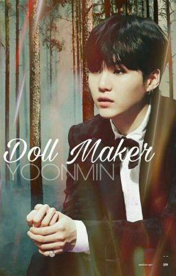 Doll Maker -Yoonmin-