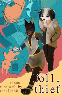 Doll.thief  || a Visual Webnovel