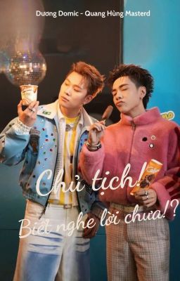 (DomicMasterd) Chủ Tịch, Biết Nghe Lời Chưa??