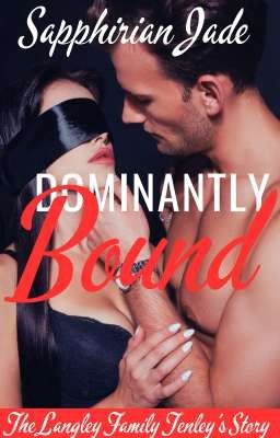 DOMINANTLY BOUND (The Langley Family Tenley's Story)