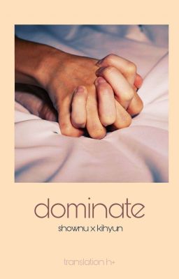 • dominate • showki • transfic • 🔞 •