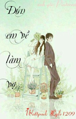 Đón Em Về Làm Vợ 