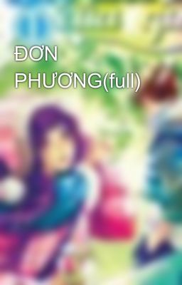 ĐƠN PHƯƠNG(full)