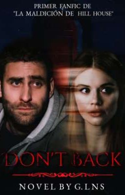 Don't Back | Luke Crain [La maldición de Hill House]