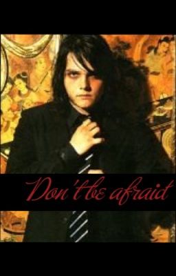 Don't be afraid