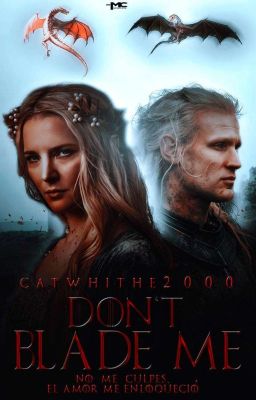 Don't Blade Me | Daemon Targaryen