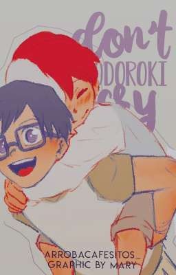 Don't cry Todoroki; Iidatodo