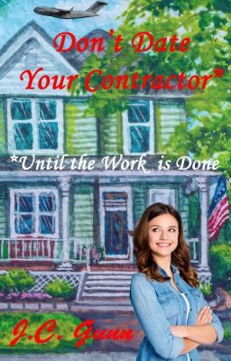 Don't Date Your Contractor* [Published - Sample Only]