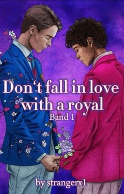 Don't fall in love with a royal [Band 1] || BoyxBoy