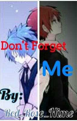 Don't Forget Me [KarmaGisa Two-Shot]