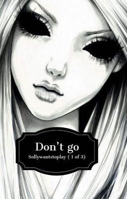 Don't Go 