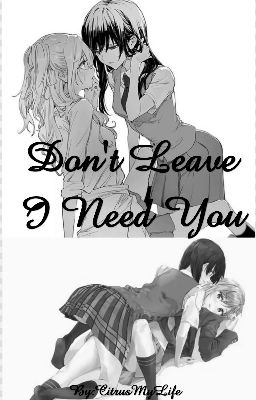 Don't Leave, I Need You