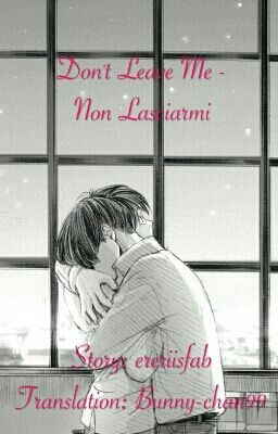 Don't Leave Me - Non Lasciarmi (Ereri/Riren fanfiction)