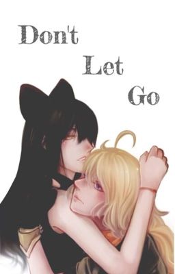 Don't Let Go