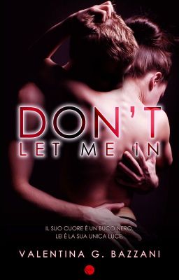 Don't let me in (versione originale - completa) +  Don't let me go (in pausa)