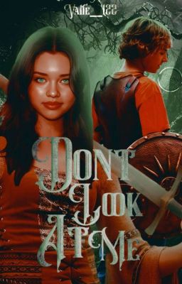 Don't Look At Me ──Percy Jackson