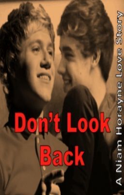 Don't Look Back - A Niam Horayne Love Story