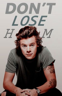 Don't Lose Him ➳ L.S |español| 