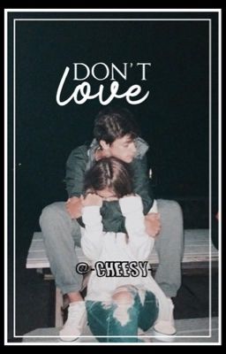 Don't love 