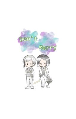 Don't marry