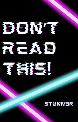 Don't Read This [Ongoing]