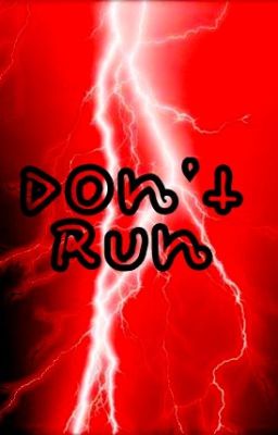 Don't Run