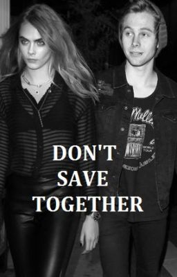 DON'T SAVE TOGETHER