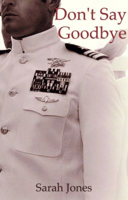 Don't Say Goodbye (Navy Book 2)