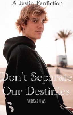 Don't Separate Our Destinies