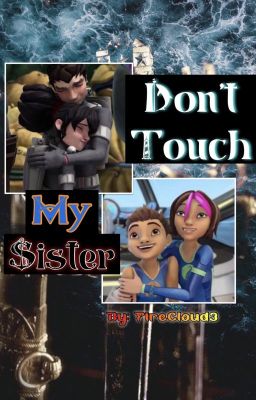 Don't Touch My Sister