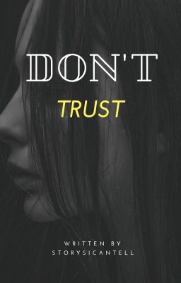 Don't Trust