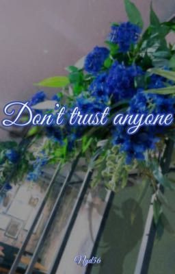 Don't trust anyone