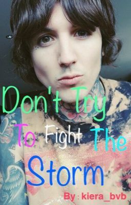 Don't Try To Fight The Storm (An Oli Sykes love story