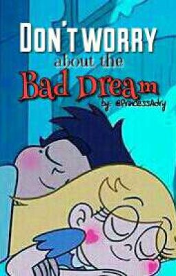 Don't worry about the bad dream || Starco One-Shot ~ Star VS The Forces of Evil